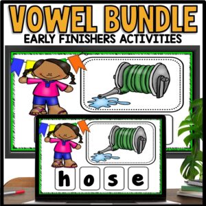 Long and Short Vowel Early Finishers Activities BUNDLE