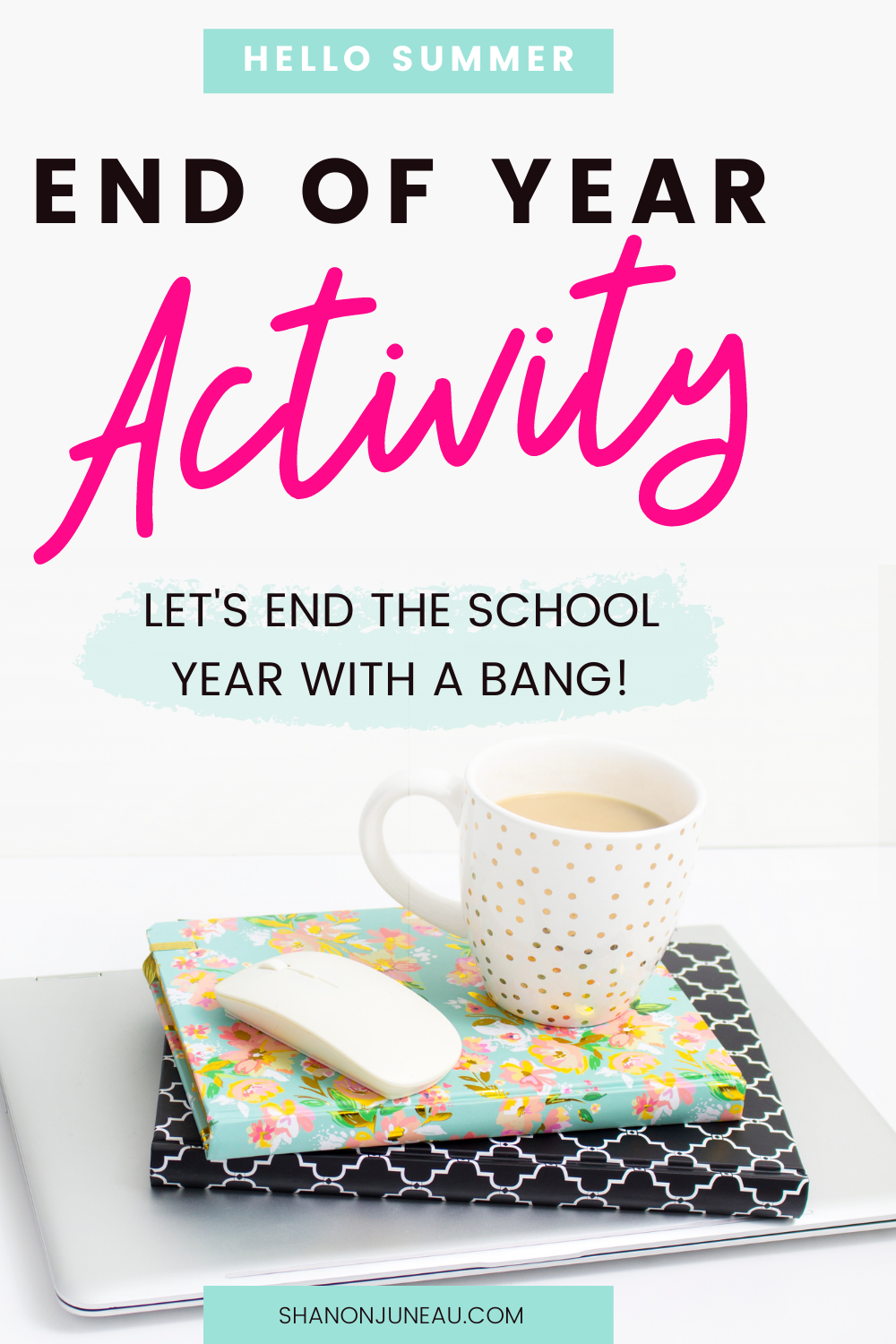 End of Year Activities