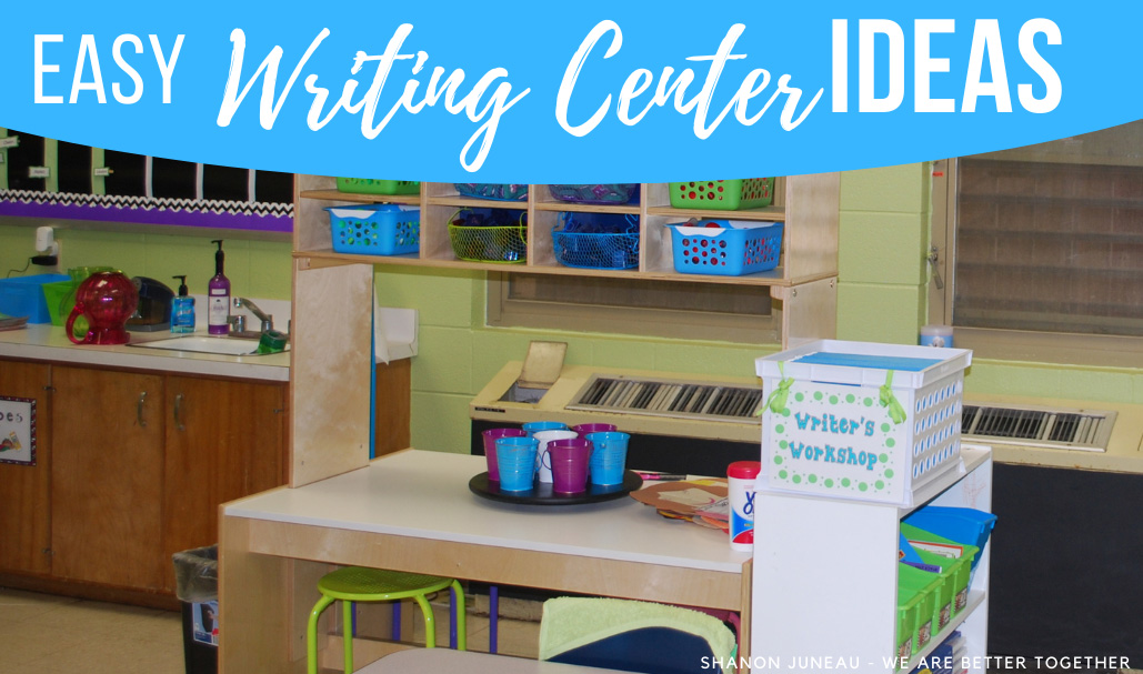 Easy Writing Center Ideas