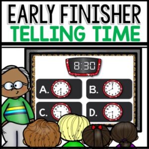 Telling Time Early Finishers Activities