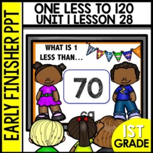 One Less Numbers to 120 Early Finishers Activities