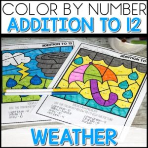 Addition to 12 Color by Number Worksheets Weather Themed activities