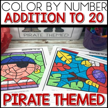 Color by Number Addition to 20 Pirate Themed Math Worksheets activities