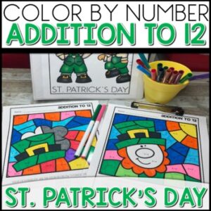 Color by Number Addition to 12 Worksheets St. Patrick's Day activities