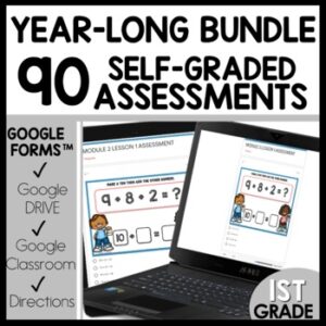1st Grade Math Google Forms Assessments YEAR-LONG BUNDLE