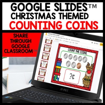 Christmas Themed Counting Coins Digital Task Cards for Google Classroom