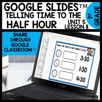 Telling Time to the Half Hour Digital Task Cards for Google Classroom