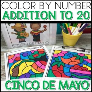 Color by Number Addition to 20 Worksheets Cinco De Mayo Themed
