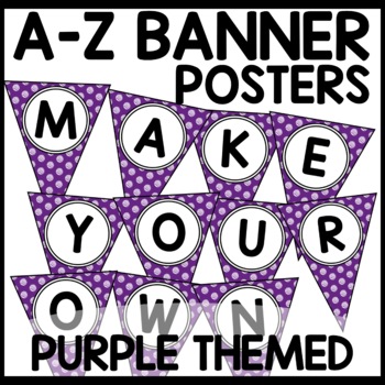 Alphabet Banners Purple Themed Classroom Decor