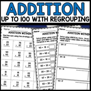 2 Digit Addition to 100 with Regrouping Worksheets
