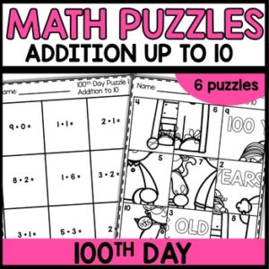 100th Day Addition to 10 Math Puzzles
