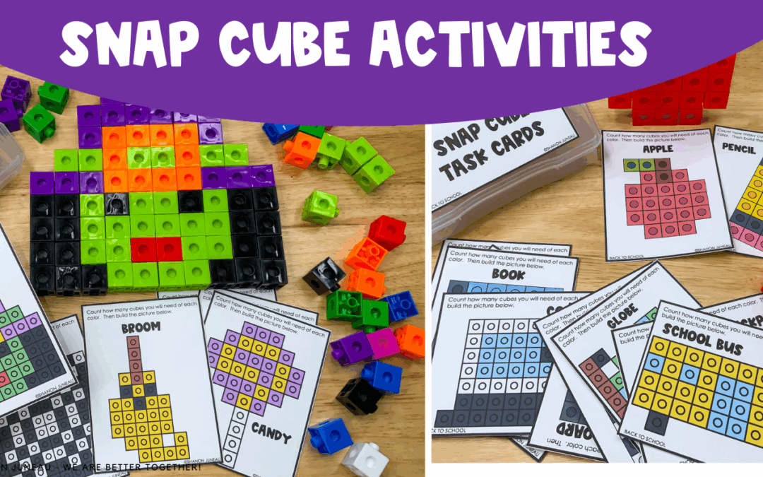 How Snap Cubes Boost Learning in Kindergarten & 1st Grade