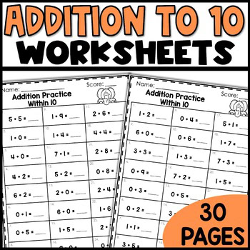 Addition up to 10 worksheets for first grade and kindergarten math fluency practice