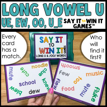 Long Vowel U /OO/ Literacy Work Phonics UE EW OO U_E Say It to Win It Games™