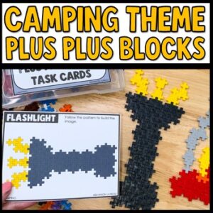 Camping PLUS PLUS Blocks task cards for STEM bins and soft start morning activities