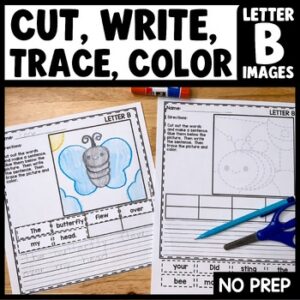 Cut and paste sentence building worksheet with letter B tracing pictures for kindergarten writing practice